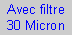 Zone de Texte: Avec filtre 30 Micron