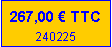 Zone de Texte: 267,00 � TTC240225
