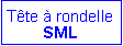 Zone de Texte: T�te � rondelleSML