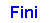 Zone de Texte: Fini