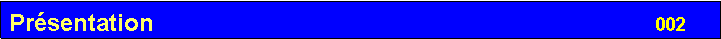 Zone de Texte: Pr�sentation                                                                           002