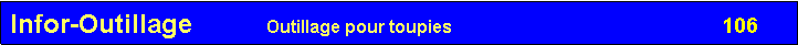 Zone de Texte: Infor-Outillage          Outillage pour toupies                                                       106