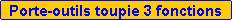 Zone de Texte: Porte-outils toupie 3 fonctions